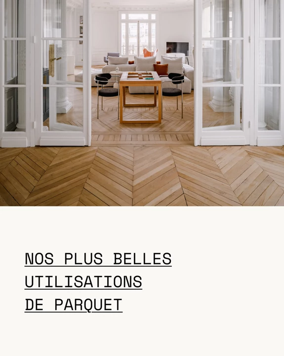 Our most beautiful uses of parquet